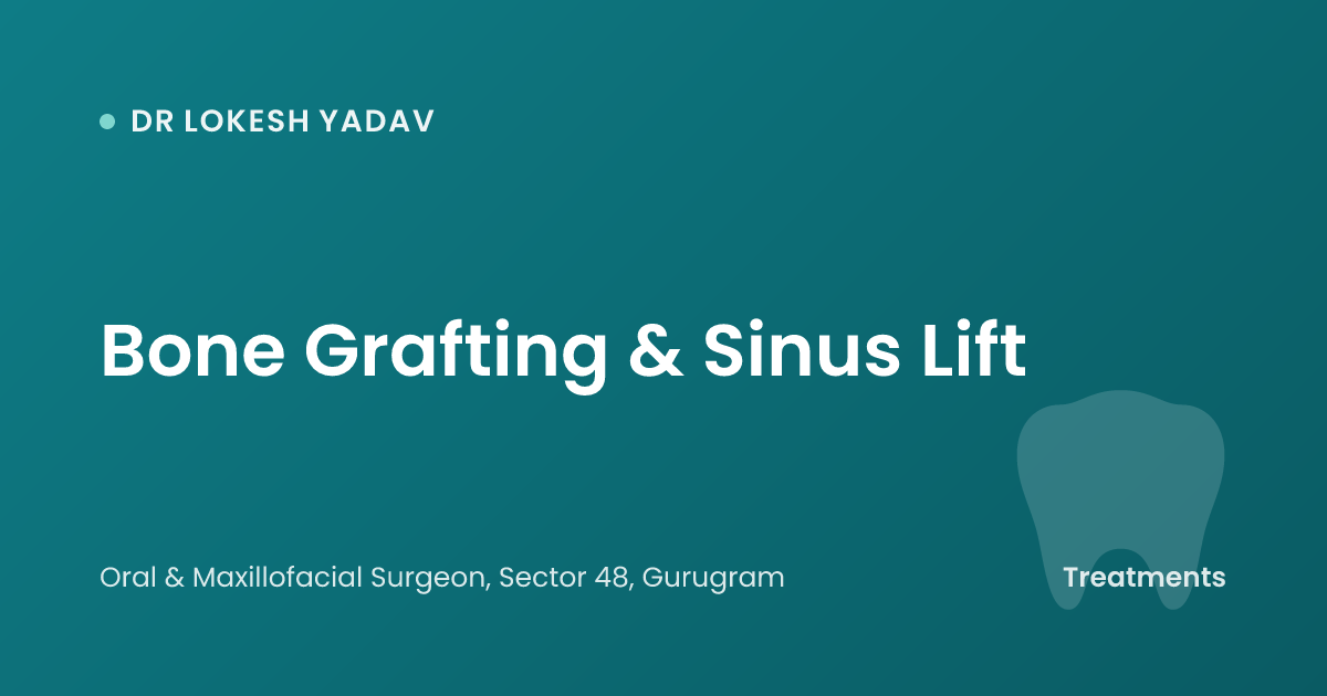 Bone Grafting & Sinus Lift